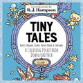 Tiny Tales Volume 2: Houses, Dragons, Oceans, Knick-Knacks and Christmas